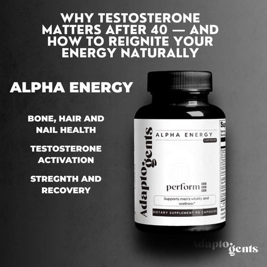Why Testosterone Matters After 40 — And How to Reignite Your Energy Naturally