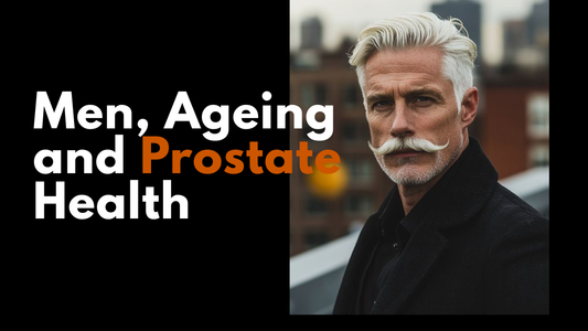 Men, Ageing and Prostate Health